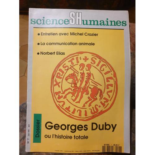 Sciences Humaines 7 Georges Duby Ou L'histoire Totale