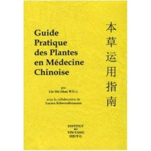 Guide Pratique Des Plantes En Médecine Chinoise - 2 Volumes