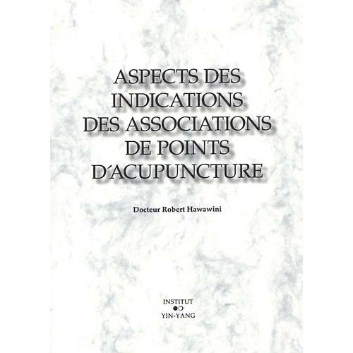 Aspects Des Indications Des Associations De Points D'acupuncture