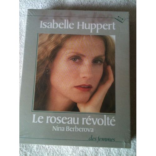 Isabelle Huppert Le Roseau Revolte