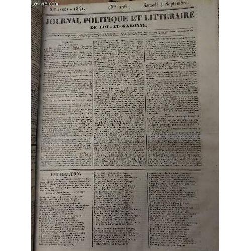 Journal Politique Et Littéraire De Lot-Et-Garonne, 38e Année, 1841 - N°106 - Samedi 4 Septembre : Intérieur, Paris 1er Septembre - Feuilleton - Département De Lot-Et-Garonne, Agen - Collège D Agen(...)