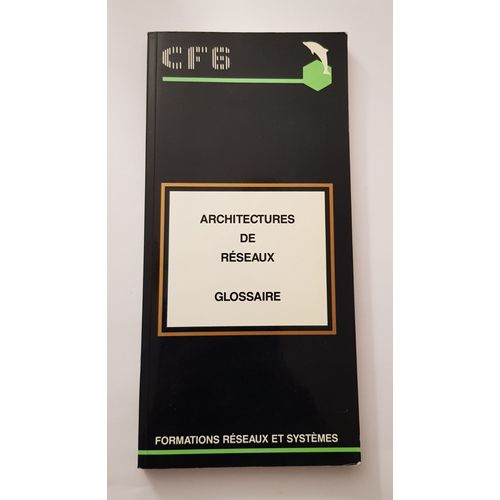 Cf6 Architectures De Réseaux Glossaire Edition 8 Avril 1993 /