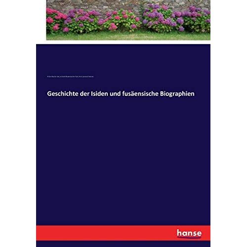 Geschichte Der Isiden Und Fusäensische Biographien