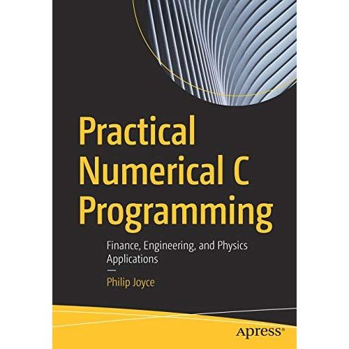 Practical Numerical C Programming