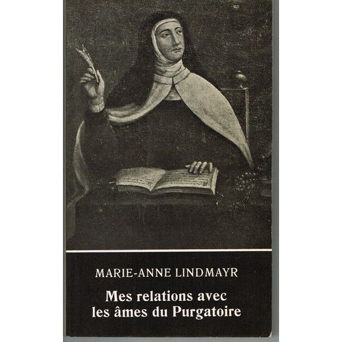 Mes Relations Avec Les Âmes Du Purgatoire