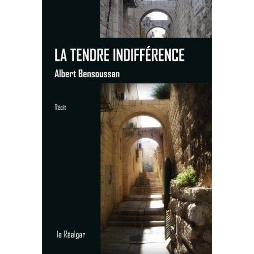 La Tendre Indifférence