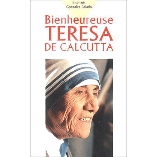 Bienheureuse Teresa De Calcutta