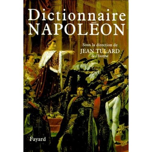 Dictionnaire Napoléon - 2 Volumes
