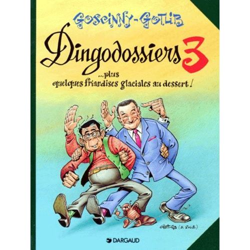 Les Dingodossiers Tome 3 - Dingodossiers - Plus Quelques Friandises Glaciales Au Dessert !