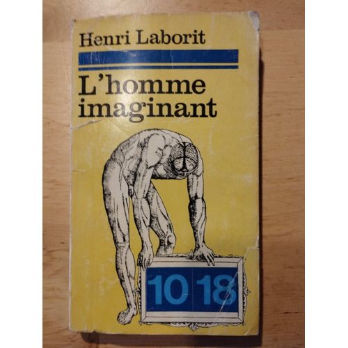 L Homme Imaginaire Henri Laborit
