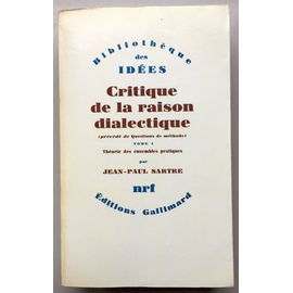Critique De La Raison Dialectique (Précédé De Questions De Méthode) Tome 1 Théorie Des Ensembles Pratiques