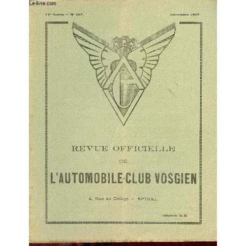 Revue Officielle De L Automobile-Club Vosgien N°158 14e Année Décembre 1937 - Cotisation 1938 - Quelques Extraits Liant La Convention Des Assureurs À L Ac Vosgien - Assurance Obligatoire(...)