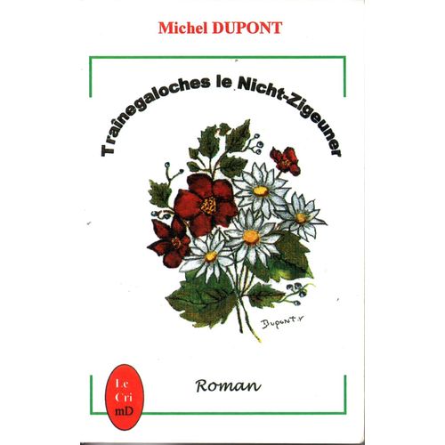 Traînegaloches Le Nicht-Zigeuner