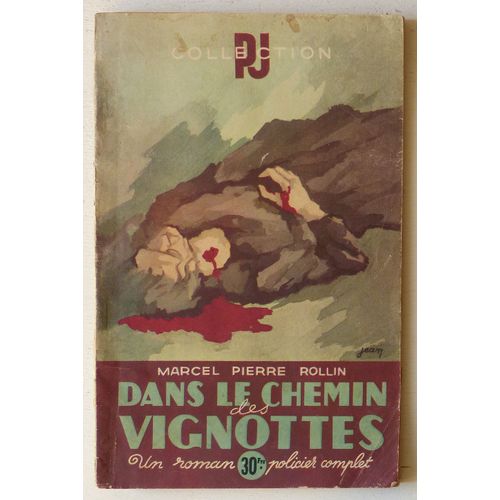 Dans Le Chemin Des Vignottes (Collection 'pj')