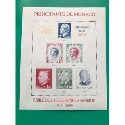 Bloc Feuillet 6 Timbres Neufs - Principauté De Monaco - Jubilé De S A S Le Prince Rainier I I I 1949 - 1999 - Gomme Intacte