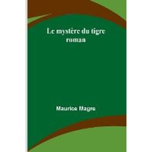 Le Mystère Du Tigre