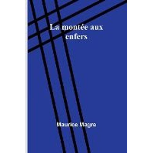La Montée Aux Enfers
