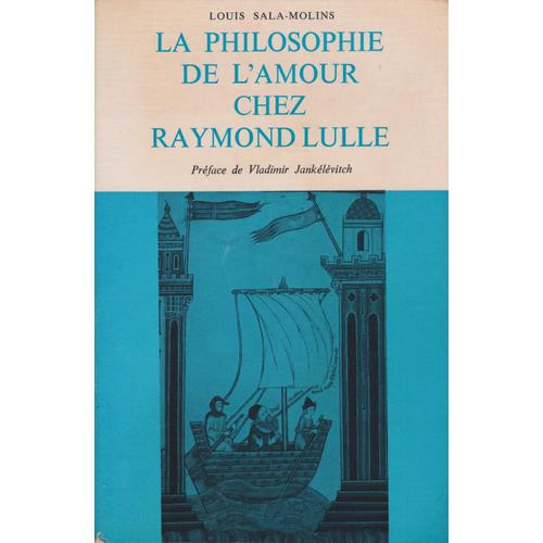 La Philosophie De L'amour Chez Raymond Lulle