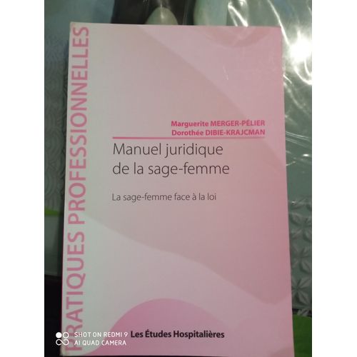 Manuel Juridique De La Sage-Femme - La Sage-Femme Face À La Loi