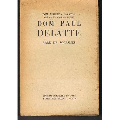 Dom Paul Delatte. Abbé De Solesmes