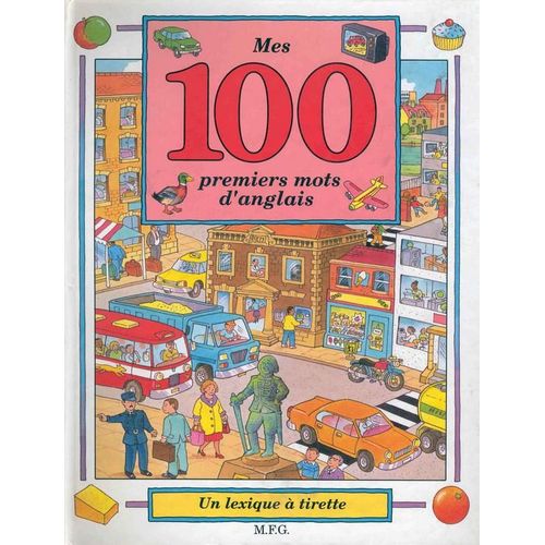 Mes 100 Premiers Mots D'anglais