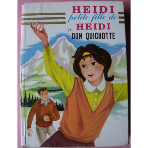 Heidi Petite-Fille De Heidi Et Don Quichotte