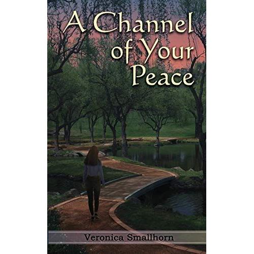 A Channel Of Your Peace