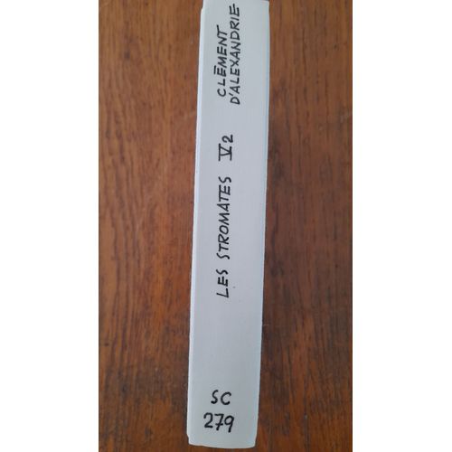 Les Stromates V Tome Ii / Clément D'alexandrie / Sources Chrétiennes N° 279, 1981