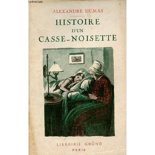 Histoire D Un Casse-Noisette - Aventures De Lyderic Comte De Flandre - Collection La Bibliothèque Précieuse.