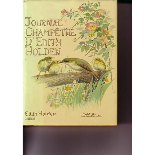 Journal Champêtre D'edith Holden - Notes De La Vie Rustique Sous Le Règne D'édouard Vii