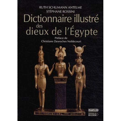 Dictionnaire Illustré Des Dieux De L'egypte