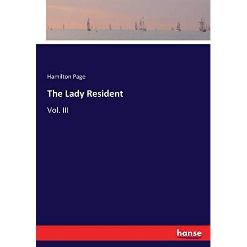 The Lady Resident:Vol. Iii