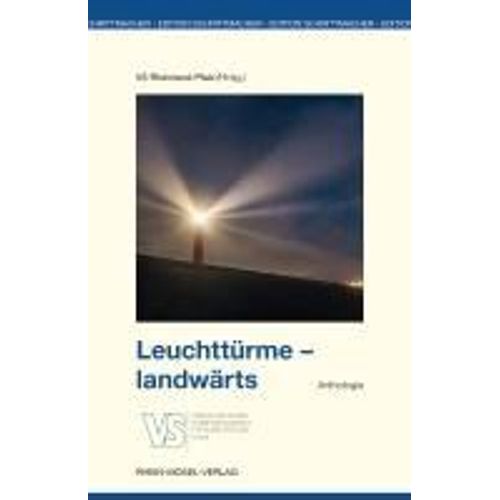 Leuchttürme - Landwärts