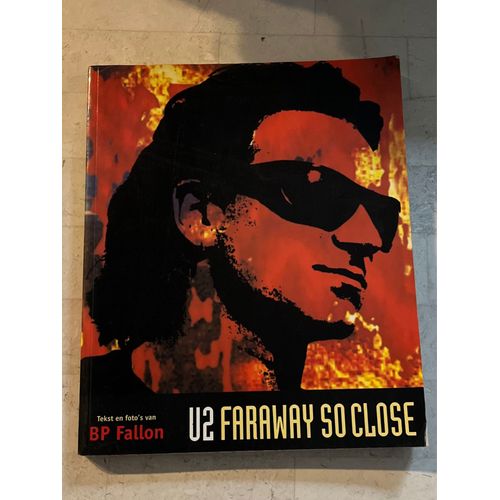 U2 : Faraway So Close, De Bp Fallon 