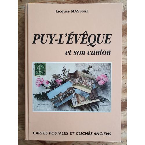 Puy L Eveque Et Son Canton