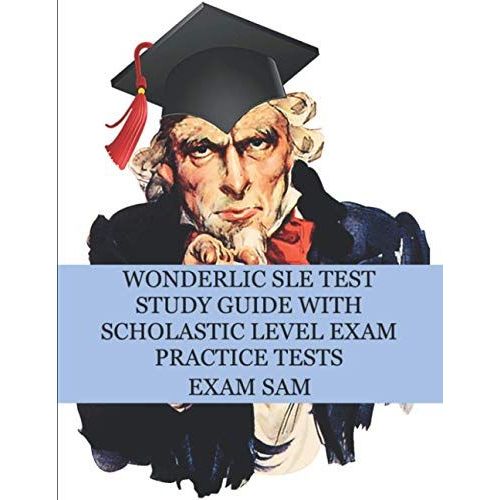 Wonderlic Sle Test Study Guide With Scholastic Level Exam Practice Tests