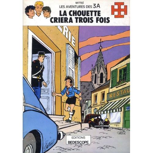 La Chouette Criera Trois Fois - Les Aventures Des 3a