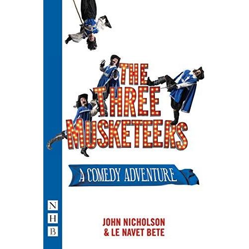 The Three Musketeers: (Stage Version)