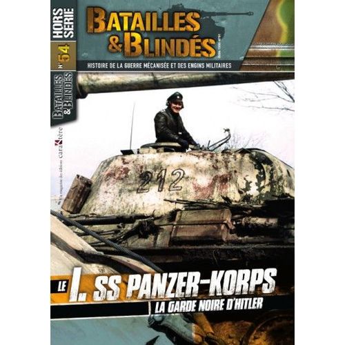 Batailles & Blindés Hs 54 B&b Hs54 Le I.Ss Panzerkorps Caraktère