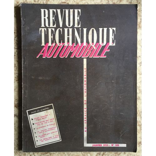 Revue Technique Automobile Janvier 1955 N° 105 : Etude Diamond T Types 980-981 Et Évolution Des Arondes De 1952 A 1955