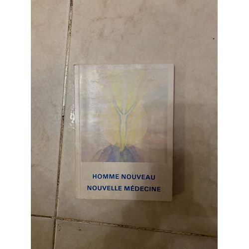 Homme Nouveau Nouvelle Medecine