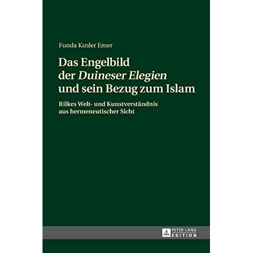 Das Engelbild Der «Duineser Elegien» Und Sein Bezug Zum Islam