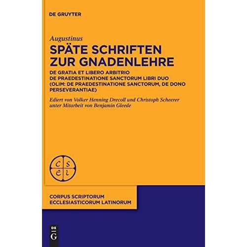 Späte Schriften Zur Gnadenlehre