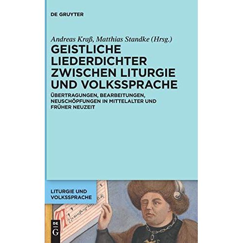 Geistliche Liederdichter Zwischen Liturgie Und Volkssprache