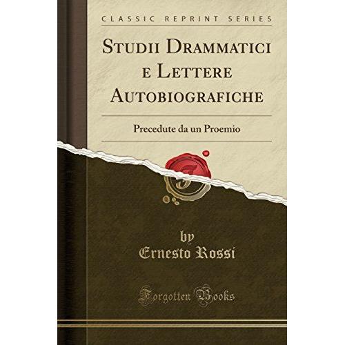 Rossi, E: Studii Drammatici E Lettere Autobiografiche