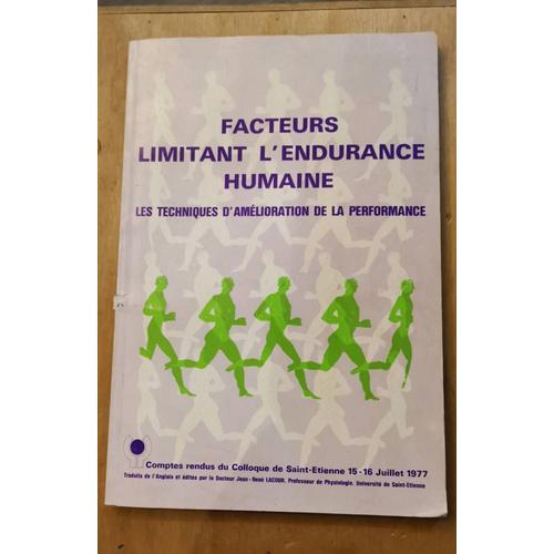 Facteurs Limitant L'endurance Humaine / Les Techniques D'amelioration De La Performance / Athletisme