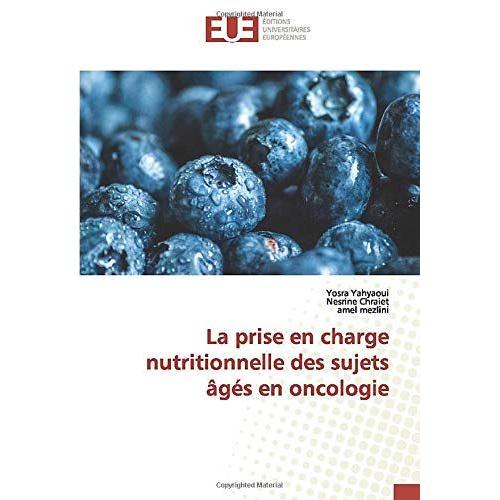 La Prise En Charge Nutritionnelle Des Sujets Ã¢Gã©S En Oncologie