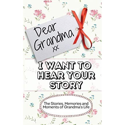 Dear Grandma. I Want To Hear Your Story