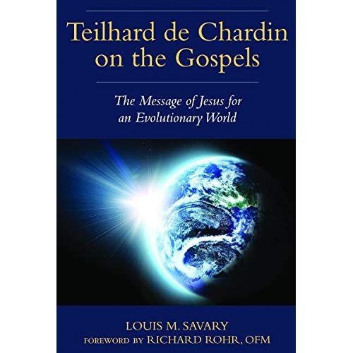 Teilhard De Chardin On The Gospels