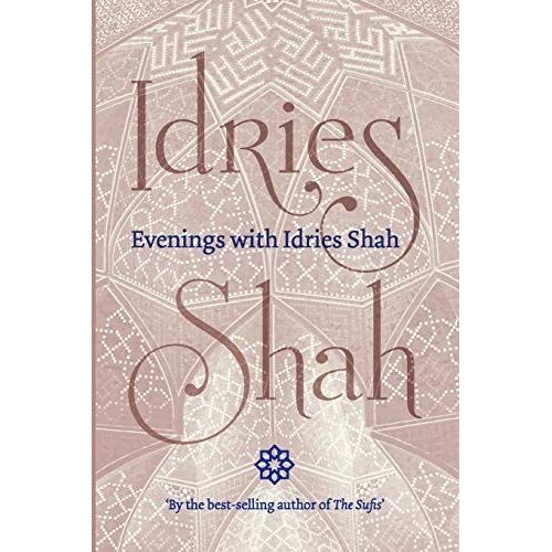 Evenings With Idries Shah